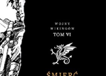 Bernard Cornwell – Śmierć królów