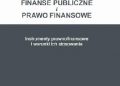 Eugeniusz Ruśkowski – Finanse publiczne i prawo finansowe. Instrumenty prawnofinansowe i warunki ich stosowania