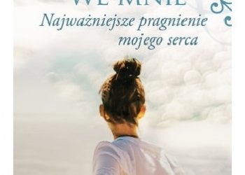 Sheila Walsh – Tęsknota we mnie. Najważniejsze pragnienie mojego serca