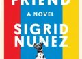 Sigrid Nunez – The Friend