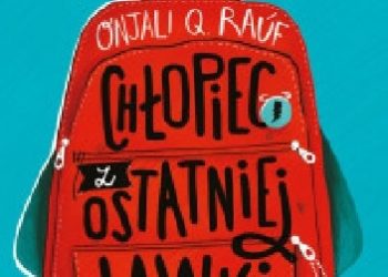 Onjali Q. Rauf – Chłopiec z ostatniej ławki