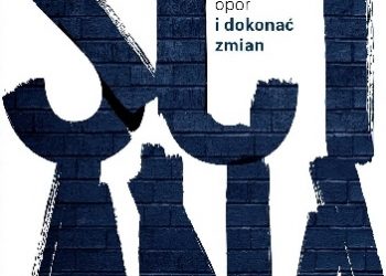 Adam Dębowski, Wojciech Maroszek – Ściana. Jak pokonać opór i dokonać zmian