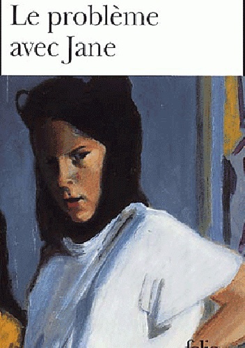 Catherine Cusset – Le problème avec Jane