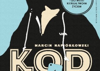Marcin Napiórkowski – Kod kapitalizmu. Jak Gwiezdne wojny, Coca-Cola i Leo Messi kierują Twoim życiem