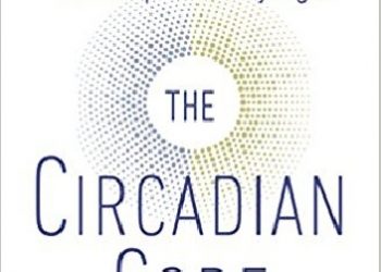 Satchin Panda – The Circadian Code: Lose weight, supercharge your energy and sleep well every night