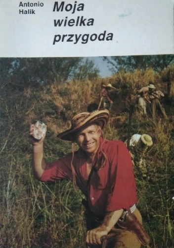 Tony Halik – Moja wielka przygoda