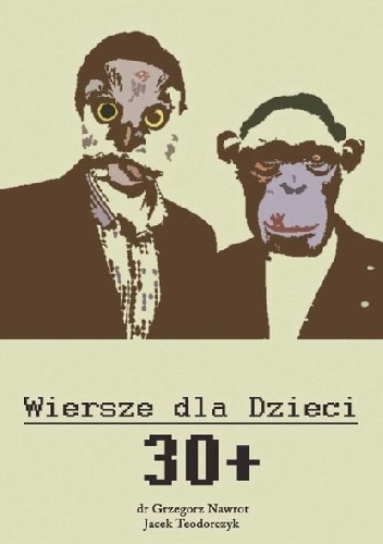 Grzegorz Nawrot, Jacek Teodorczyk – Wiersze dla dzieci 30 +