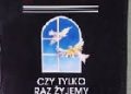 Wanda Dynowska – Czy tylko raz żyjemy na ziemi; Rzecz o Reinkarnacji.