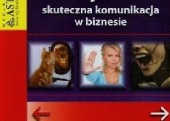 Antoni Benedikt – Asertywność skuteczna komunikacja w biznesie