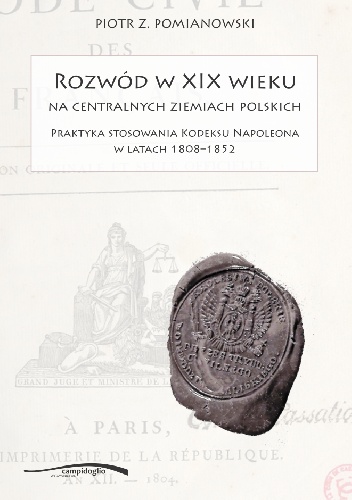 Piotr Pomianowski – Rozwód w XIX wieku na centralnych ziemiach polskich