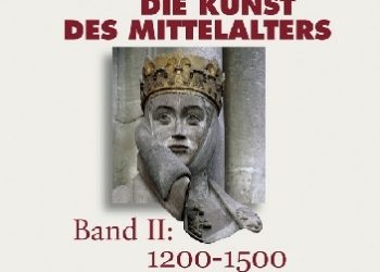 Klaus Niehr – Die Kunst des Mittelalters Band 2: 1200 bis 1500