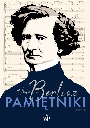 Hector Berlioz – Pamiętniki