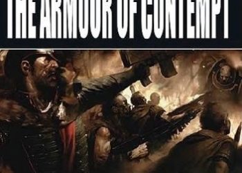 Dan Abnett – The Armour of Contempt