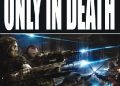Dan Abnett – Only in Death