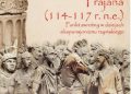 Mateusz Byra – Wojna partyjska Trajana (114-117 r. n.e.). Punkt zwrotny w dziejach ekspansjonizmu rzymskiego