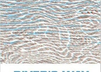 Arnold Mindell – River’s Way: The Process Science of the Dreambody