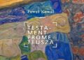 Paweł Kowal – Testament Prometeusza. Źródła polityki wschodniej III Rzeczypospolitej