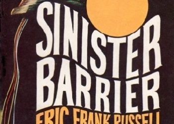 Eric Frank Russell – Sinister Barrier