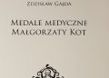 Zdzisław Gajda – Medale medyczne Małgorzaty Kot