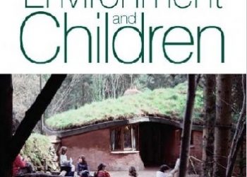 Christopher Day – Environment and Children: Passive Lessons from the Everyday Environment