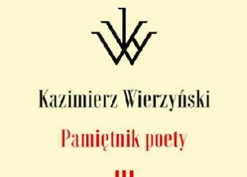 Kazimierz Wierzyński – Pamiętnik poety