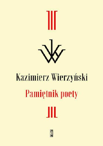 Kazimierz Wierzyński – Pamiętnik poety
