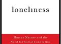 William Patrick, John T. Cacioppo – Loneliness: Human Nature and the Need for Social Connection