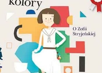 Angelika Kuźniak – O Zofii co zbierała kolory