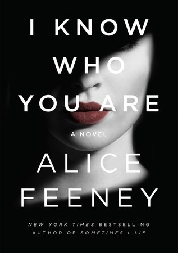 Alice Feeney – I know who you are