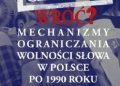 Zbigniew Romek – Cenzuro wróć? Mechanizmy ograniczania wolności słowa w Polsce po 1990 roku