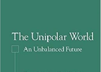 Thomas Mowle, David Sacko – The Unipolar World. An Unbalanced Future