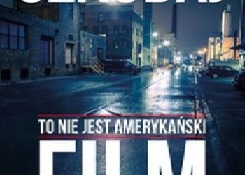 Nadia Szagdaj – To nie jest amerykański film