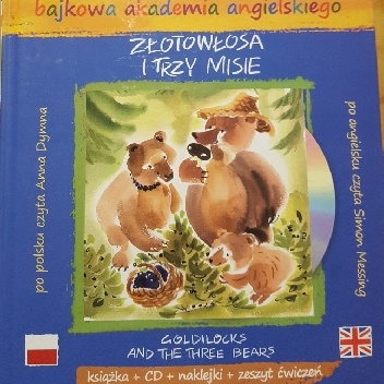 Robert Southey – Złotowłosa i trzy misie/ Goldilocks and the three bears