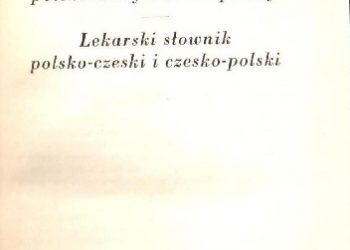 Gražyna Volná – Lékařský slovník polsko-český a česko-polský / Lekarski słownik polsko-czeski i czesko-polski