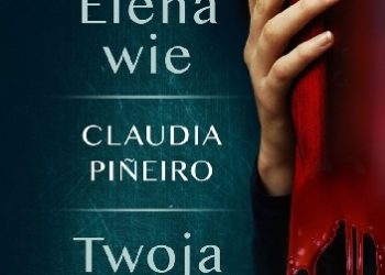 Claudia Piñeiro – Elena wie. Twoja