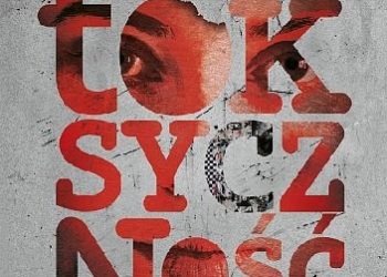 Jarosław Czechowicz – Toksyczność