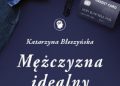 Katarzyna Błeszyńska – Mężczyzna idealny