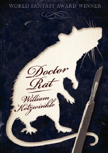 William Kotzwinkle – Doctor Rat