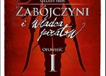 Sarah J. Maas – Zabójczyni i Władca Piratów