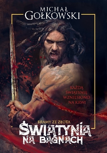 Michał Gołkowski – Świątynia na bagnach