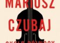 Mariusz Czubaj – Około północy