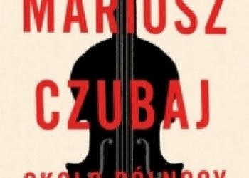 Mariusz Czubaj – Około północy