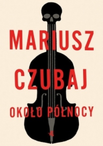 Mariusz Czubaj – Około północy