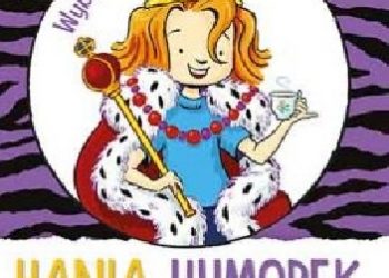 Megan McDonald – Hania Humorek i herbatka u królowej