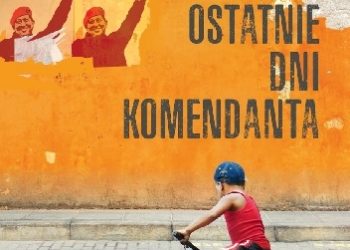 Alberto Barrera Tyszka – Ostatnie dni komendanta