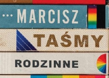 Maciej Marcisz – Taśmy rodzinne