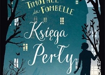 Timothée de Fombelle – Księga Perły