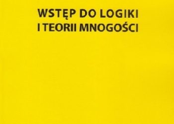 Urszula Dudziak, Józef Drewniak – Wstęp do logiki i teorii mnogości