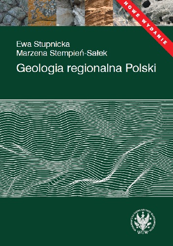 Ewa Stupnicka, Marzena Stempień-Sałek – Geologia regionalna Polski