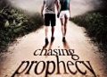 James Moser – Chasing Prophecy: a gripping page-turner with a twist that will take your breath away